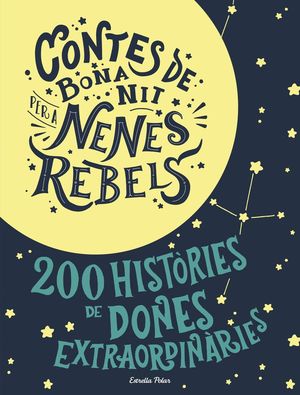 CONTES DE BONA NIT PER A NENES REBELS *