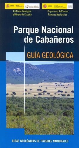 PARQUE NACIONAL DE CABAÑEROS. GUÍA GEOLÓGICA *