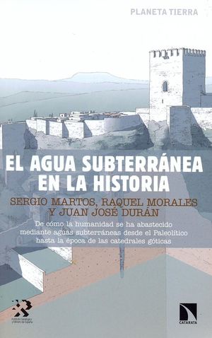 EL AGUA SUBTERRÁNEA EN LA HISTORIA *