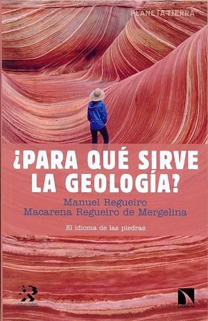 ¿PARA QUÉ SIRVE LA GEOLOGÍA? *