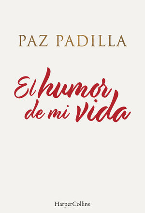 EL HUMOR DE MI VIDA *