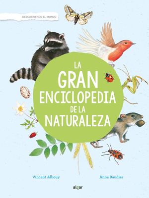 LA GRAN ENCICLOPEDIA DE LA NATURALEZA *