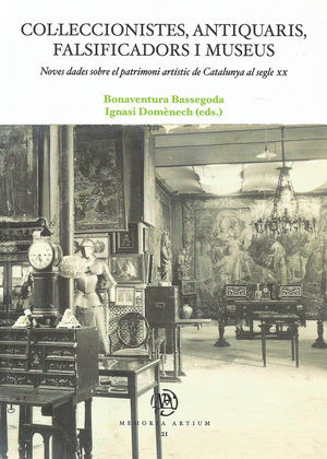 COL·LECCIONISTES, ANTIQUARIS, FALSIFICADORS I MUSEUS *