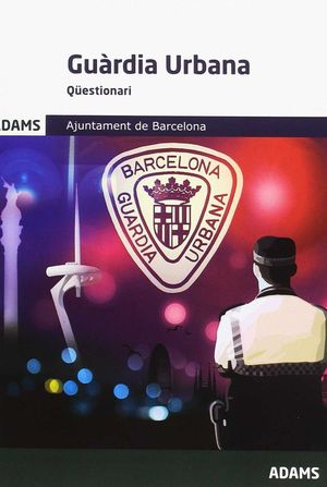 QÜESTIONARI GUÀRDIA URBANA AJUNTAMENT DE BARCELONA *