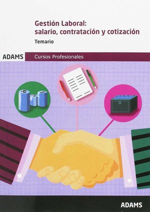 GESTIÓN LABORAL: SALARIO, CONTRATACIÓN Y COTIZACIÓN VOL 1  *