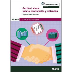 GESTIÓN LABORAL: SALARIO, CONTRATACIÓN Y COTIZACIÓN VOLUMEN II *