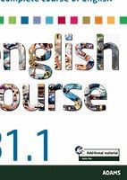 COMPLETE COURSE OF ENGLISH B1.1 *