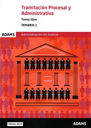 TRAMITACIÓN PROCESAL Y ADMINISTRATIVA *