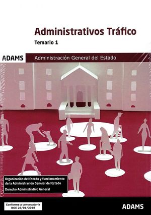 ADMINISTRATIVOS DE LA ADMINISTRACIÓN GENERAL DEL ESTADO, ESPECIALIDAD TRÁFICO *