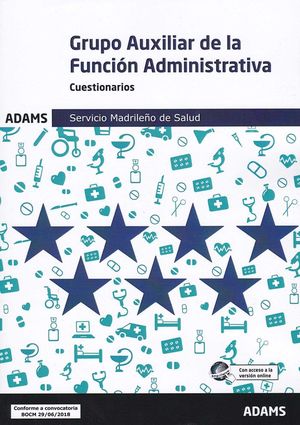 CUESTIONARIOS GRUPO AUXILIAR DE LA FUNCIÓN ADMINISTRATIVA SERVICIO MADRILEÑO DE