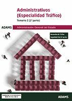 ADMINISTRATIVOS DE LA ADMINISTRACIÓN GENERAL DEL ESTADO, ESPECIALIDAD TRÁFICO *