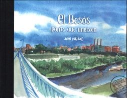 EL BESÒS. PONTS QUE UNEIXEN *