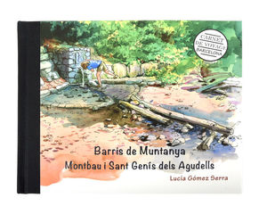 BARRIS DE MUNTANYA. MONTBAU I SANT GENÍS DELS AGUDEL *