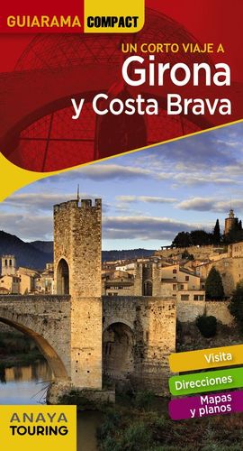 GIRONA Y COSTA BRAVA  (GUIARAMA COMPACT )  *