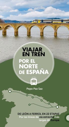 VIAJAR EN TREN POR EL NORTE DE ESPAÑA *