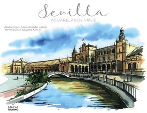 SEVILLA. ACUARELAS DE VIAJE *