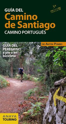 GUÍA DEL CAMINO DE SANTIAGO. CAMINO PORTUGUÉS (2 ED)
