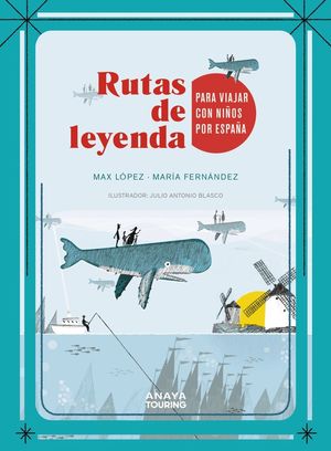 RUTAS DE LEYENDA PARA VIAJAR CON NIÑOS POR ESPAÑA *