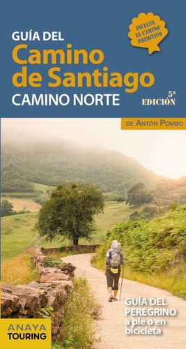 GUÍA DEL CAMINO DE SANTIAGO. CAMINO NORTE *