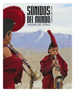 SONIDOS DEL MUNDO. VIAJAR DE OÍDAS *