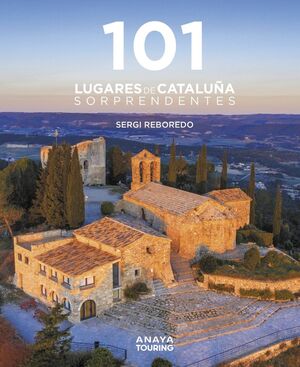 101 DESTINOS DE CATALUÑA SORPRENDENTES *