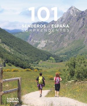 101 SENDEROS DE ESPAÑA SORPRENDENTES *