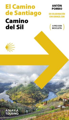 CAMINO DEL SIL- CAMINO DE INVIERNO. GUIA DEL CAMINO DE SANTIAGO *