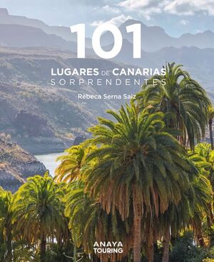 101 LUGARES DE CANARIAS SORPRENDENTES *