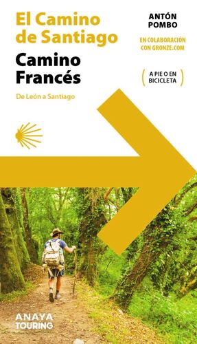 EL CAMINO DE SANTIAGO. CAMINO FRANCÉS  *