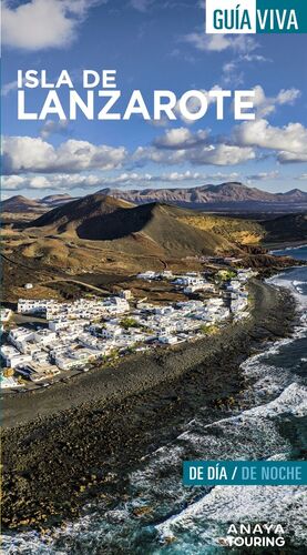 ISLA DE LANZAROTE (GUÍA VIVA) *