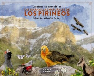 CUADERNO DE MONTAÑA DE LAS MARAVILLAS NATURALES DE LOS PIRINEOS *