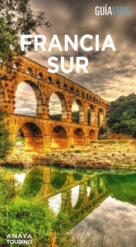 FRANCIA SUR (GUÍA TOTAL) *
