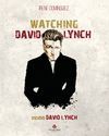 WATCHING DAVID LYNCH *