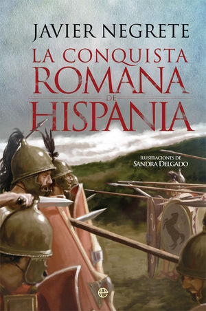 LA CONQUISTA ROMANA DE HISPANIA *