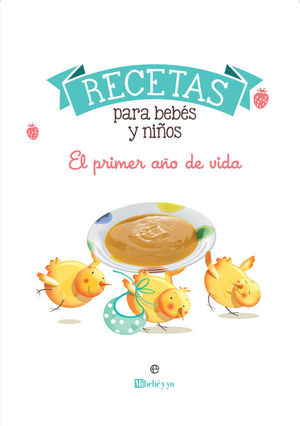 RECETAS PARA BEBÉS Y NIÑOS *
