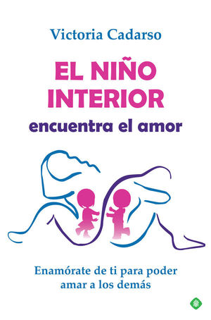 EL NIÑO INTERIOR ENCUENTRA EL AMOR *