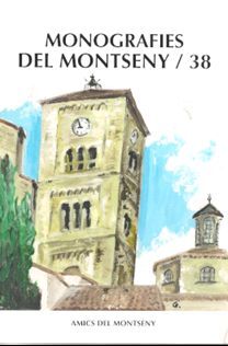 MONOGRAFIES DEL MONTSENY Nº 38 *
