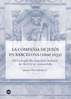 LA COMPAÑÍA DE JESÚS EN BARCELONA (1600-1659) *