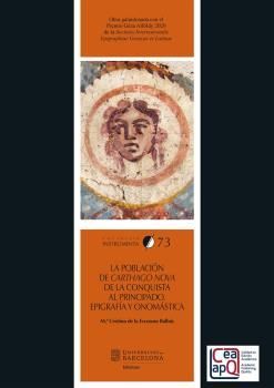 LA POBLACIÓN DE CARTHAGO NOVA DE LA CONQUISTA AL PRINCIPADO *