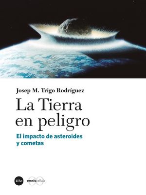 LA TIERRA EN PELIGRO *