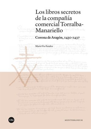 LOS LIBROS SECRETOS DE LA COMPAÑÍA COMERCIAL TORRALBA-MANARIELLO *