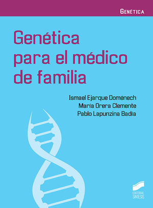 GENÉTICA PARA EL MÉDICO DE FAMILIA *