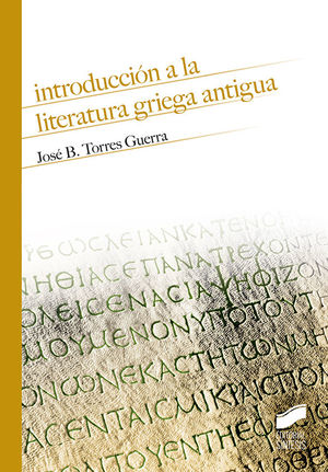 INTRODUCCIÓN A LA LITERATURA GRIEGA ANTIGUA *