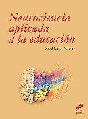 NEUROCIENCIA A APLICADA A LA EDUCACIÓN *