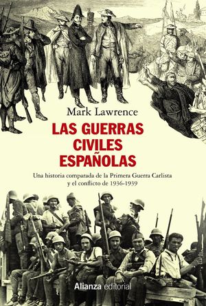 LAS GUERRAS CIVILES ESPAÑOLAS *