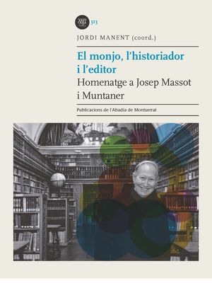EL MONJO, L'HISTORIADOR I L'EDITOR *