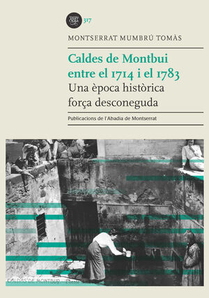 CALDES DE MONTBUI ENTRE EL 1714 I EL 1783 *