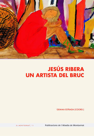 JESÚS RIBERA. UN ARTISTA DEL BRUC *