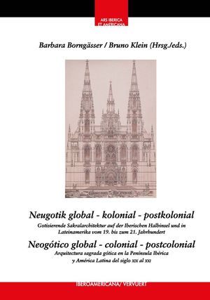 NEUGOTIK GLOBAL  KOLONIAL  POSTKOLONIAL *