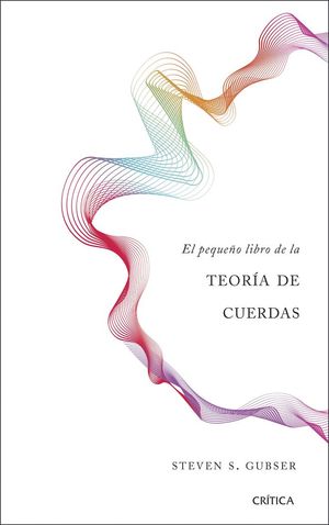 EL PEQUEÑO LIBRO DE LA TEORÍA DE CUERDAS *